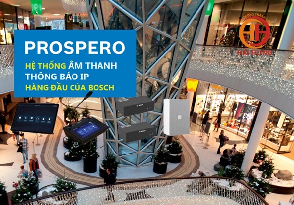 Hệ thống âm thanh thông báo IP BOSCH PROSPERO