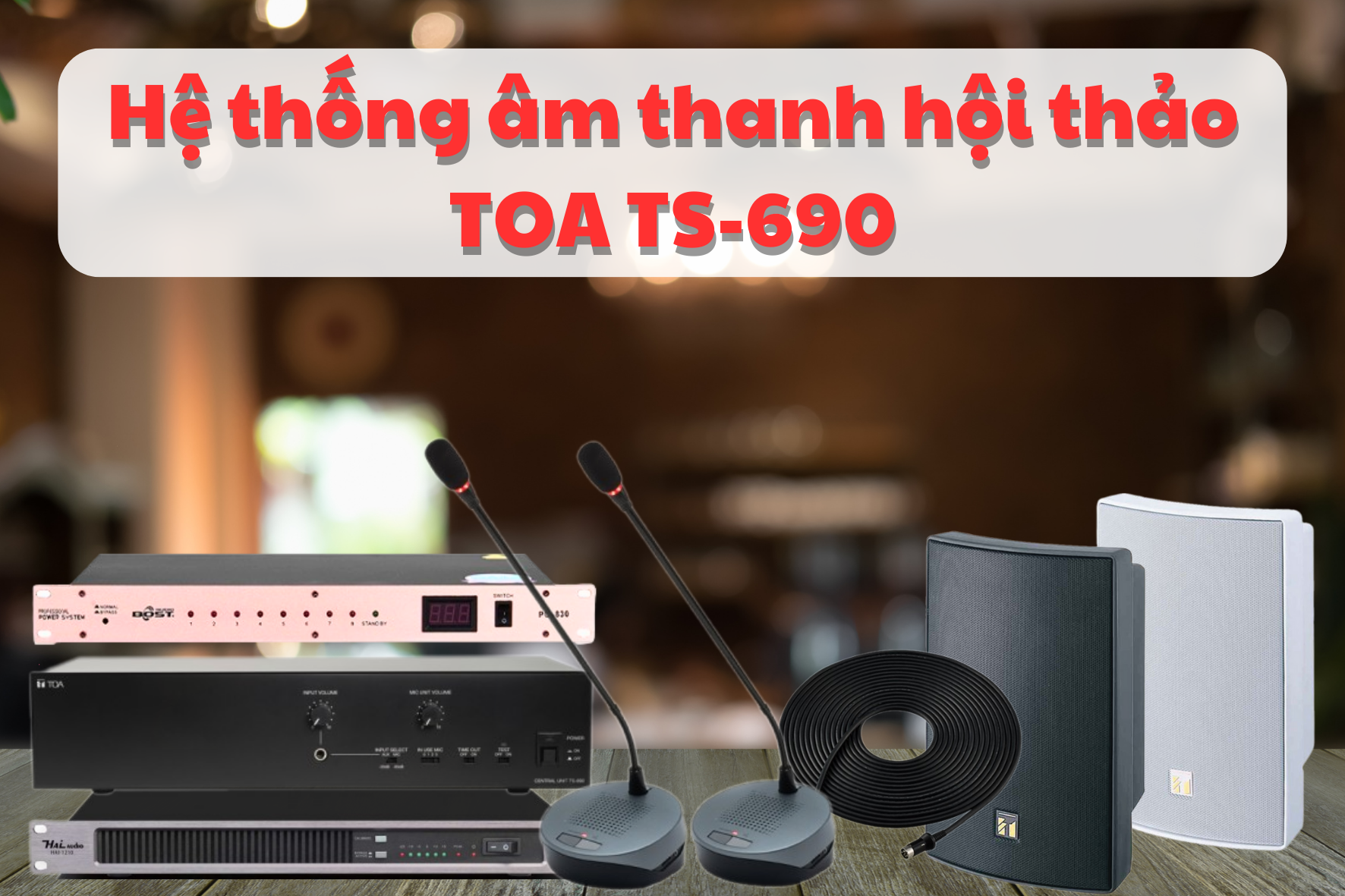 Dàn âm thanh hội thảo hãng TOA TS-690 
